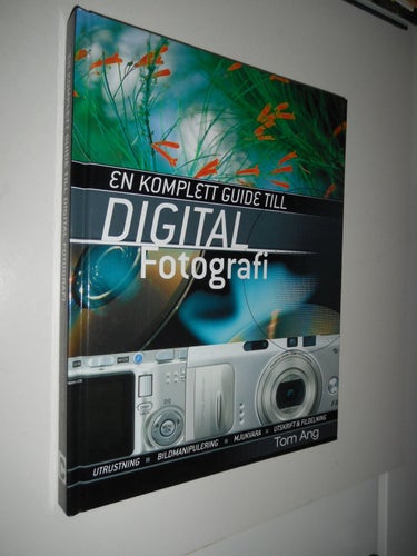 En komplett guide till digital fotografi