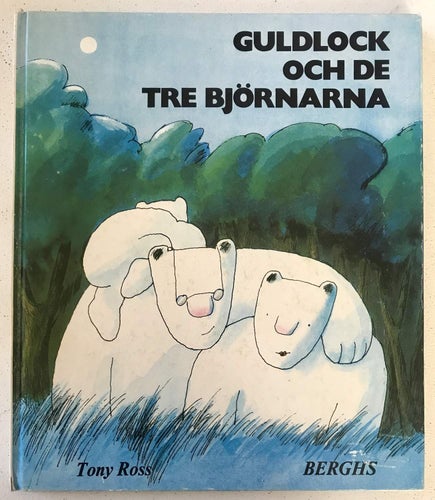 GULDLOCK OCH DE TRE BJÖRNARNA Tony Ross 1977
