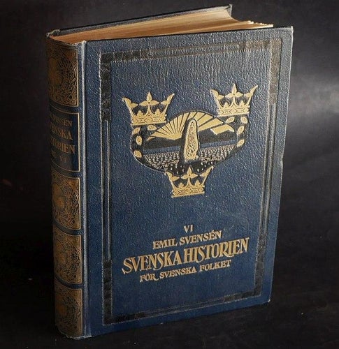 Svenska Historier VI (1844-1920)  . Emil Svensén , 1925