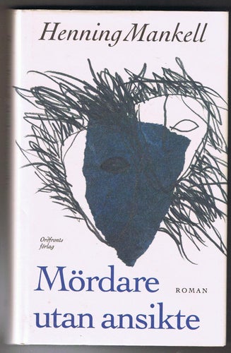 Henning Mankell: Mördare utan ansikte - 1:a upplagan!