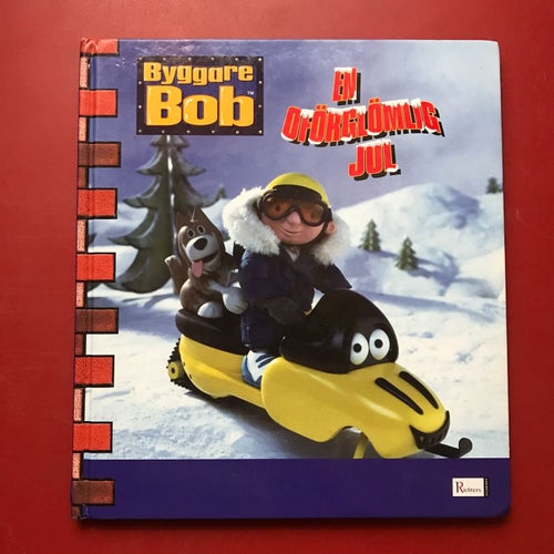 BYGGARE BOB En oförglömlig jul 2004
