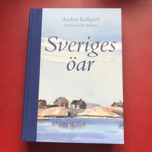 SVERIGES ÖAR Anders Källgård 2005