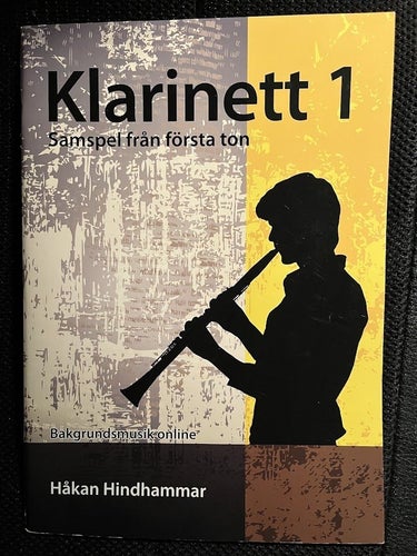 Klarinett 1. Samspel från första ton. / Håkan Hindhammar
