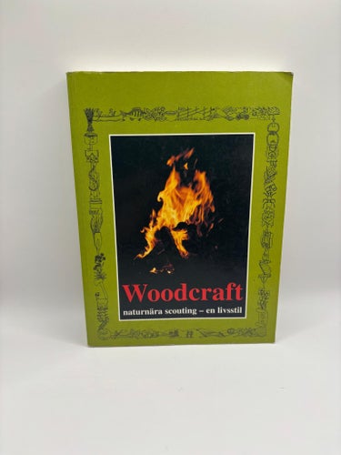 Woodcraft – naturnära scouting en livsstil – friluftsliv scout bok