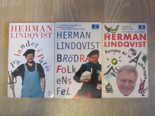 Herman Lindqvist - : På landet i Paris, Brödra folk, Europa är vi allihopa
