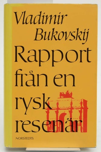 Rapport från en rysk resenär / Vladimir Bukovskij