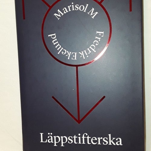 Läppstifterska Marisol M Fredrik Ekelund ny bok