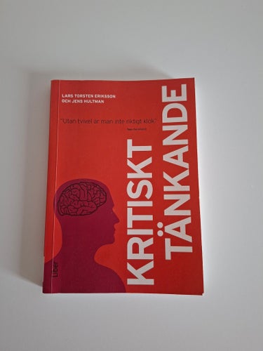 Kritiskt tänkande av Lars Torsten Eriksson och Jens Hultman, 2019