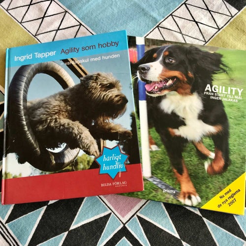 AGILITY SOM HOBBY Ingrid Tapper + AGILITY Från start till mål Inger Jalakas