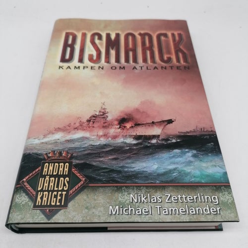 Bismarck : kampen om Atlanten