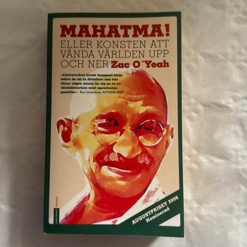 Mahatma! Eller konsten att vända världen upp och ner av Zac O'Yeah, 2008