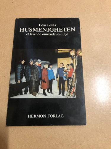 Husmenigheten - et levende omvendelsesmiljö / Lövås, Edin