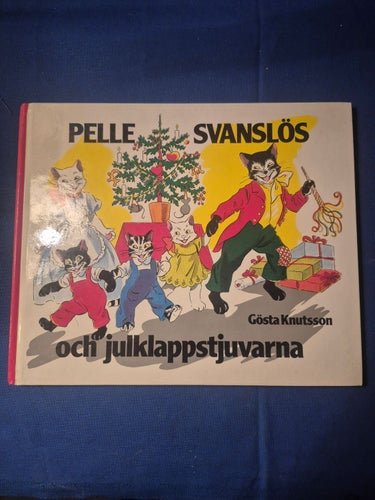 Pelle Svanslös och julklappstjuvarna av Gösta Knutsson
