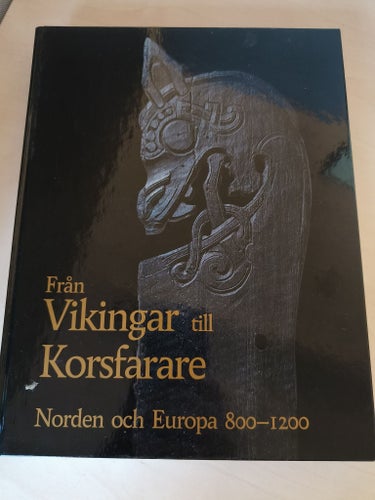Från Vikingar till Korsfäste: Norden och Europa 800-1200, 1992