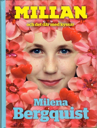 MILLAN och det där med kyssar av Milena Bergquist, 2004