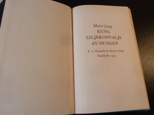 KUNG LILJEKONVALJE AV DUNGEN, M. LANG, 1973,  BÖCKER