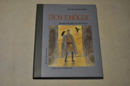 DEN ENÖGDE en bok om Nordisk mytologi - Tor Åge Bringsverd