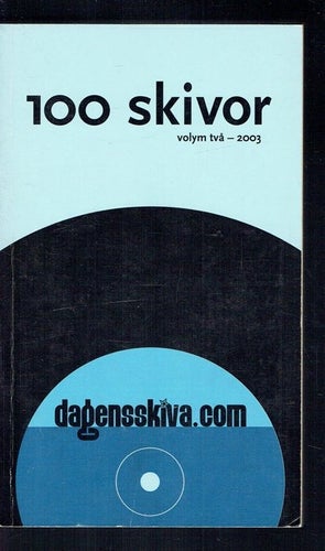 100 skivor - volym två 2003 (dagensskiva.com)