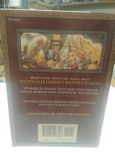 Politically correct bedtime stories modern tales for our life & times by James F