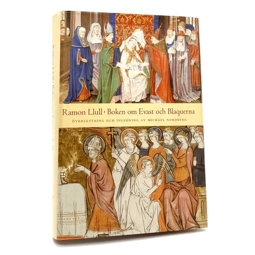 Boken om Evast och Blaquerna av Ramon Llull (inbunden, 2002)