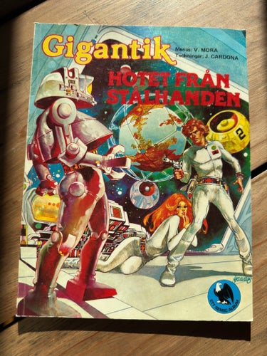 Gigantik - Hotet Från Stålhanden - Comic 1980 - Ett Semic-Album Serietidning
