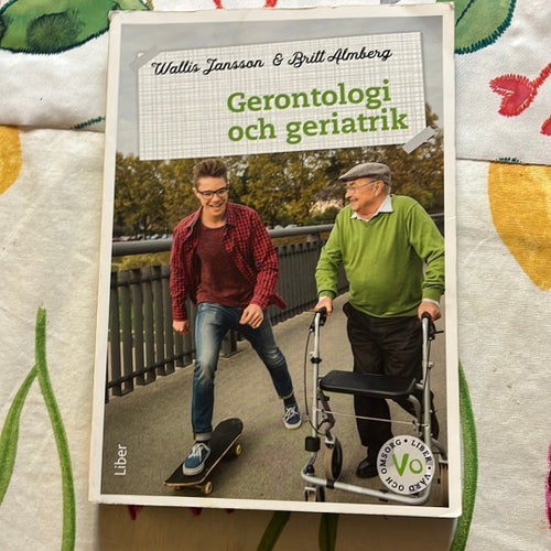 Gerontologi och geriatrik av Wallis Jansson & Britt Almberg
