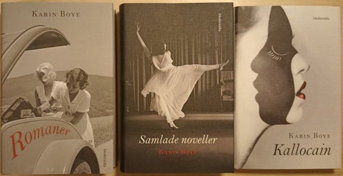 Romaner; Samlade noveller; Kallocain / Karin Boye