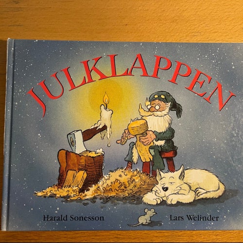 Julklappen av Harald Sonesson och Lars Wellinder