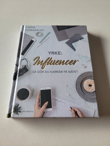 Yrke: Influencer - Linda Hörnfeldt, 2018