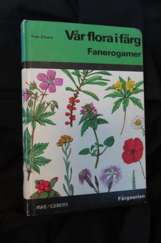 Vår flora i färg Fanerogamer av Ivar Elvers, 1978