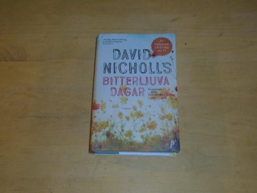 BITTERLJUVA DAGAR - David Nicholls