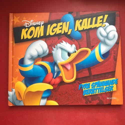 KOM IGEN, KALLE! Fyra spännande berättelser Disney 2004
