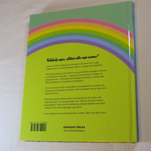 Veganboken : Recept, fakta & inspiration av Sanna Bråding