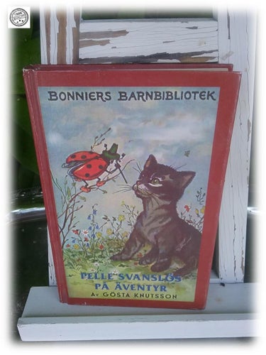 Pelle Svanslös på äventyr Gösta Knutsson Bonniers Barnbibliotek Lucie 1998