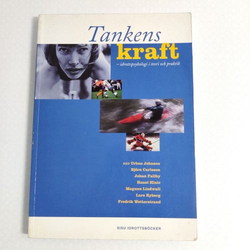 Tankens kraft - Idrottspsykologi i teori och praktik (hft) mental träning