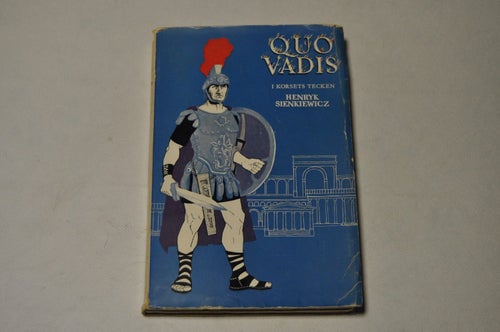 QUO VADIS i korsets tecken - Henryk Sienkiewicz