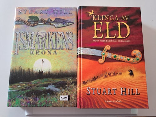 Ismarkens krona och Klinga av eld av Stuart Hill inbunden fantasy ungdom