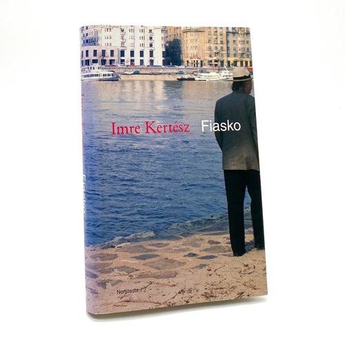 Fiasko av Imre Kertész