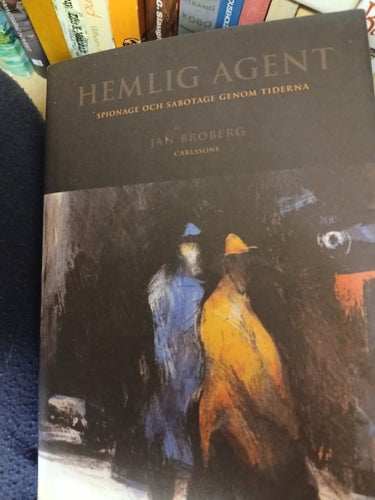 Hemlig agent - Spionage och sabotage genom tiderna av Jan Broberg. Inbunden bok.