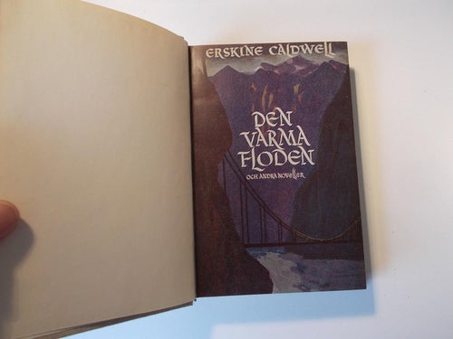 ERSKINE CALDWELL - Den varma floden, och andra noveller, inb bok Stockholm 1946
