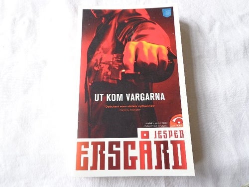 Ut kom vargarna av Jesper Ersgård, 2009
