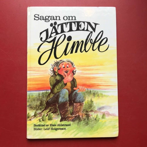 SAGAN OM JÄTTEN HIMBLE Elsie Ahlstrand 1985
