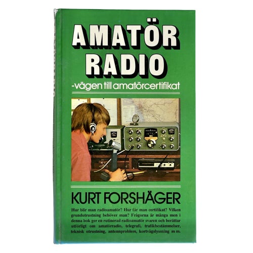 Amatör Radio - Vägen till amatör certifikat - Kurt Forshäger