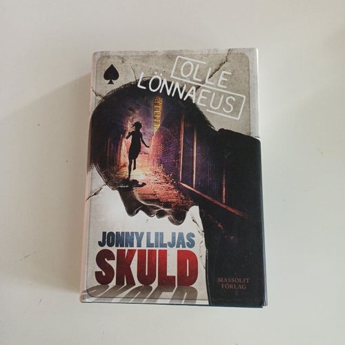 Skuld av Jonny Liljas, Olle Lönnaeus, 2017