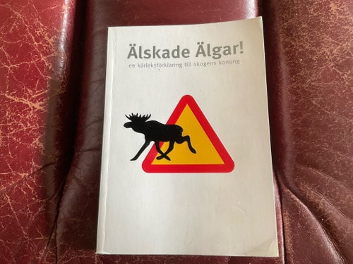 Älskade Älgar! av Torsten Blomquist, Holmen