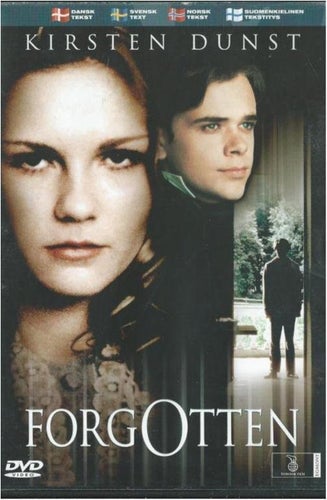 FORGOTTEN - KIRSTEN DUNST (SVENSKT TEXT )