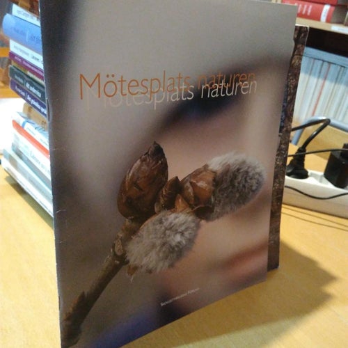 Mötesplats naturen - Skogsstyrelsen, bok, häftad. Very fine