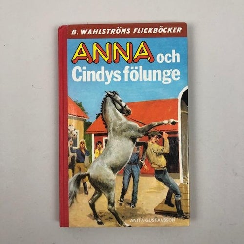 Bok, "Anna och Cindys fölunge" B.Wahlströms flickböcker 1983