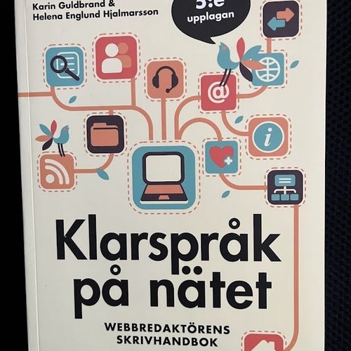 Klarspråk på nätet. / Karin Guldbrand & Helena Englund Hjalmarsson