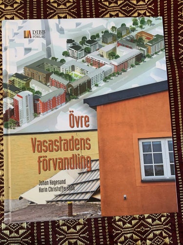 Övre Vasastadens förvandling av Johan Hagesund, Karin Christoffersson, 2019